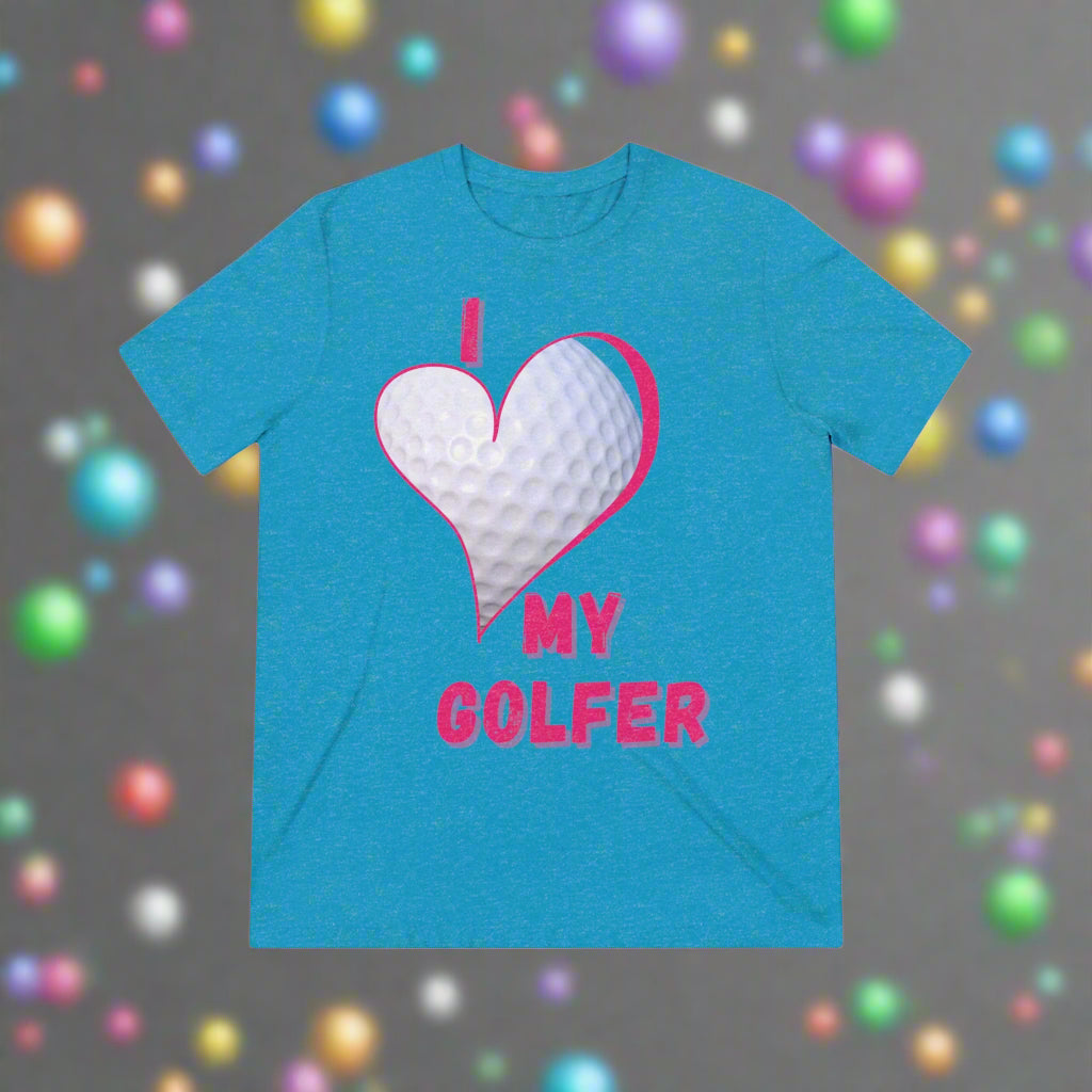 "I Love My Golfer" - Triblend Tee