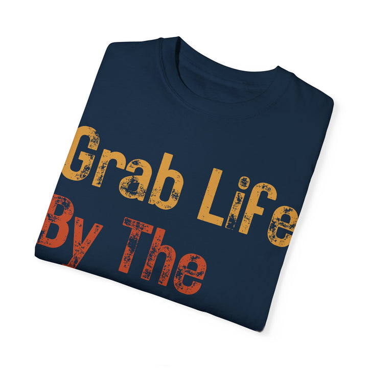 "Grab Life By The Golf Balls" -  Garment-Dyed T-Shirt